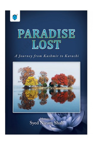 Paradise Lost - A Journey From Kashmir To Karachi